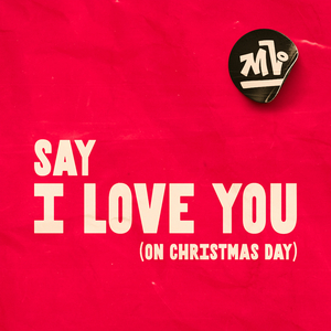 Say I Love You (On Christmas Day)