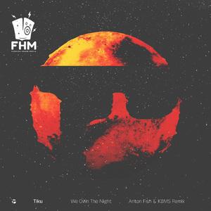 We Own the Night (Anton Fish, KBMS Remix)
