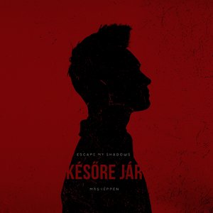 Későre jár (Másképpen)