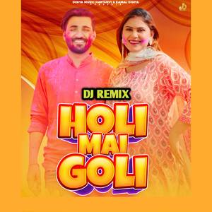 Holi Mai Goli (Remix)