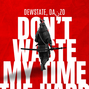 Don't Waste My Time (The Hard Kicker Mix)