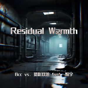 Residual Warmth