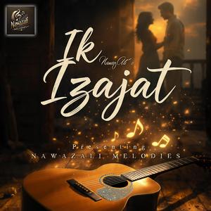 Ik Izajat (Romantic Song)