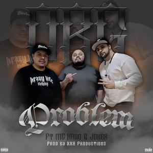 Problem (feat. MC Kado & Joker)