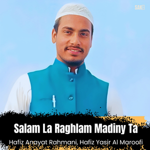 Salam La Raghlam Madiny Ta
