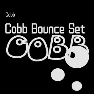 Cobb Bounce Set（Cobb remix）