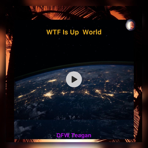 WTF Is up World