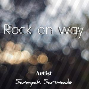 Rock On Way