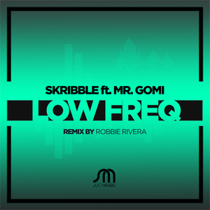 Low Freq (Robbie Rivera Extended Remix)