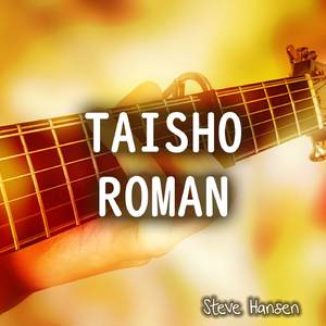 Taisho Roman (Guitar Instrumental)