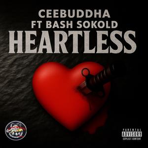 Heartless (feat. Ceebuddha)