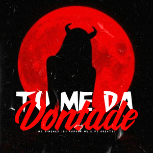 Tu Me da Vontade