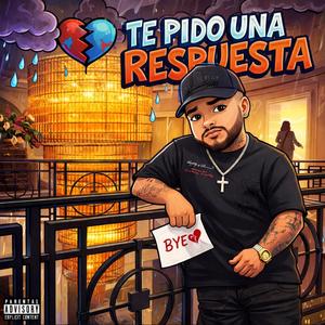 Te pido una respuesta