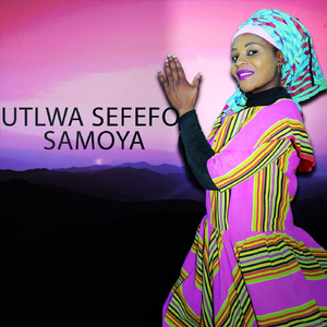 Utlwa Sefefo Samoya