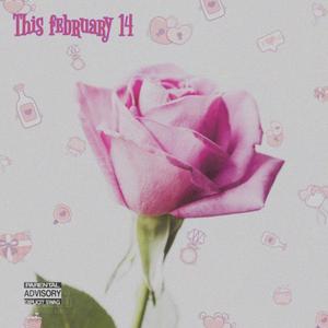 This February 14 (feat. Kyle Zagado)