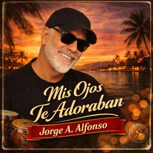 Mis Ojos Te Adoraban