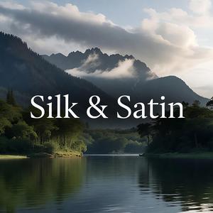 Silk & Satin