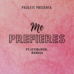 Me Prefieres