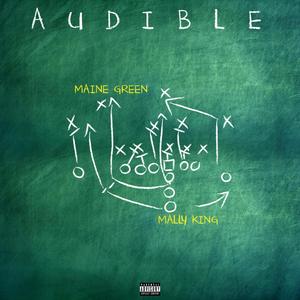 Audible (feat. Maine Green)