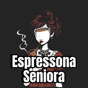 Espressona Seniora