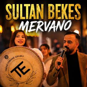 Sultan Bekes Mervano