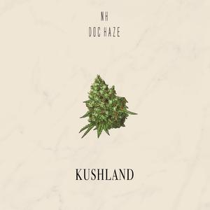 KUSHLAND (feat. Doc haze)