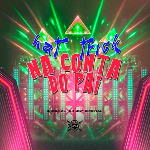 Hat Trick na Conta do Pai