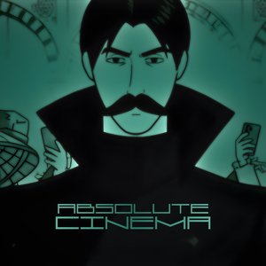 Absolute Cinema