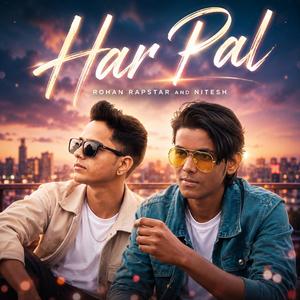 har pal (feat. Nitesh & Ritesh)