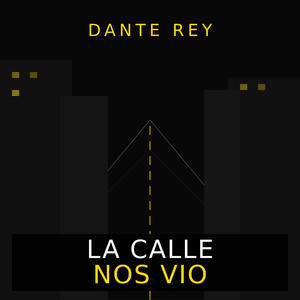 La Calle Nos Vio