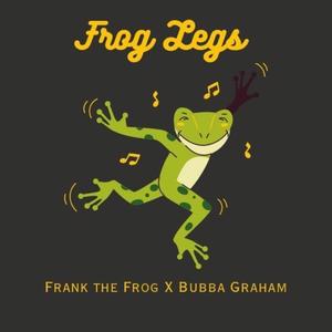 Frog Legs (feat. Bubba Graham)