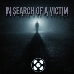 In Search of a Victim