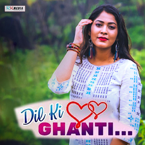 Dil Ki Ghanti
