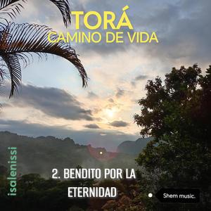 2. BENDITO POR LA ETERNIDAD