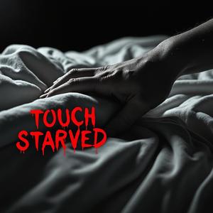 Touch Starved
