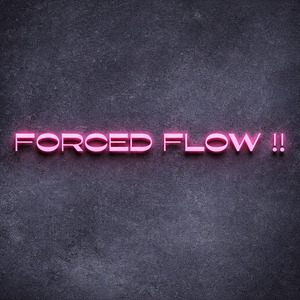 FORCED FLOW