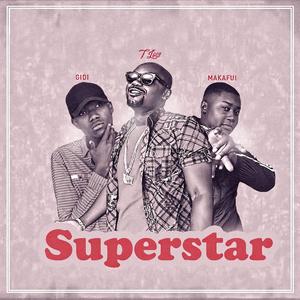 Superstar (feat. Gidi Siq & Makafui)