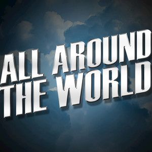 All Around The World (Origionally Performed by Justin Bieber feat. Ludacris) [Karaoke Version]