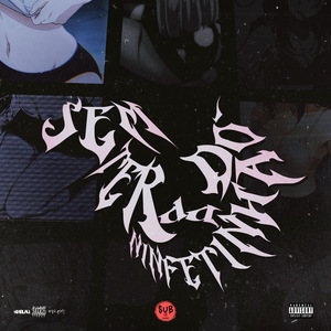 SEM TER DÓ DA NINFETINHA