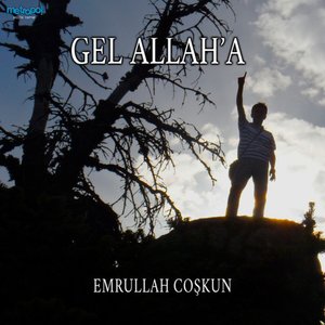 Gel Allah'a