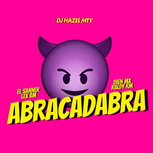 Abracadabra (feat. Raldy RM, Lex Bm, El Saaneer & Díen Mx)