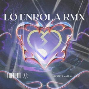 Lo Enrola Yeeree (feat. Alejo & Juanfran) (Canary version)