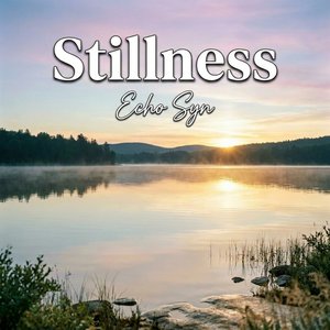 Stillness