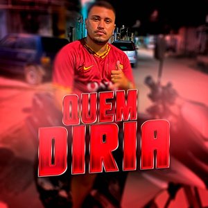 Quem Diria