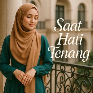 Saat Hati Tenang