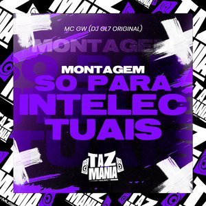 Montagem Só para Intelectuais