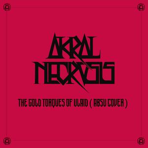 The Gold Torques of Ulàid (Absu cover)