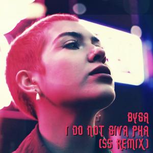 I DO NOT GIVA PHA (SS Remix)