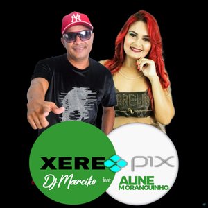 Xerepix (feat. Aline Moranguinho)