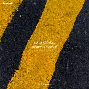 No Handshakes (feat. Mkultra)